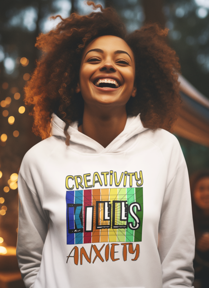Creativity Kills Anxiety - Unisex Hoodie